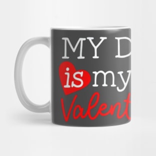 My dog is my valentines Mug